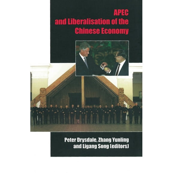 APEC and liberalisation of the Chinese economy (Edition 2) (Paperback)