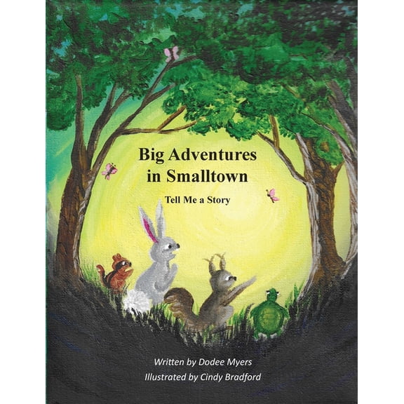 Big Adventures in Smalltown - Book 1: Tell Me a Story, (Paperback)