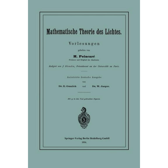 Mathematische Theorie Des Lichtes: Vorlesungen, (Paperback)