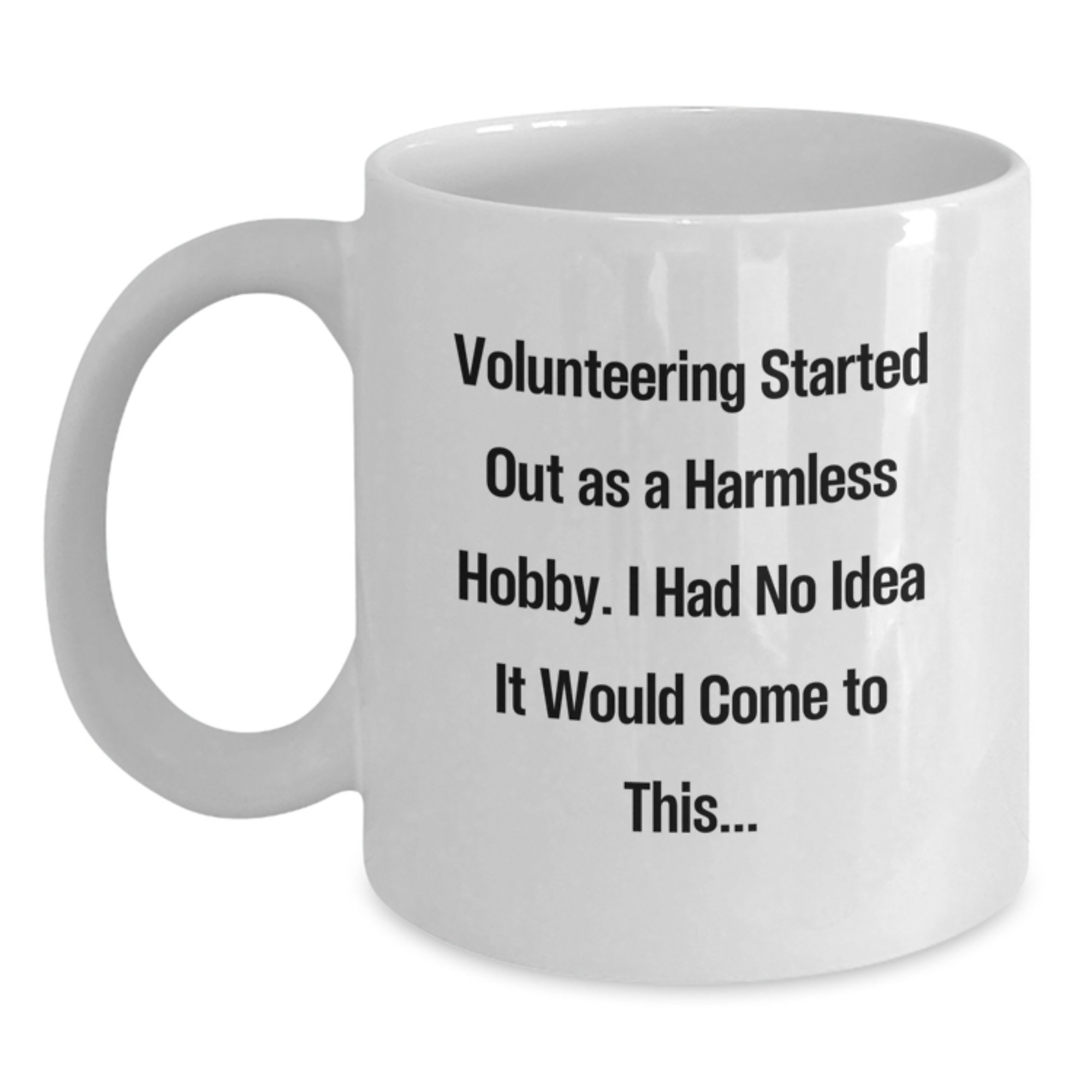 For Him Birthday Gift Keepsake Volunteering Started Out As A Harmless