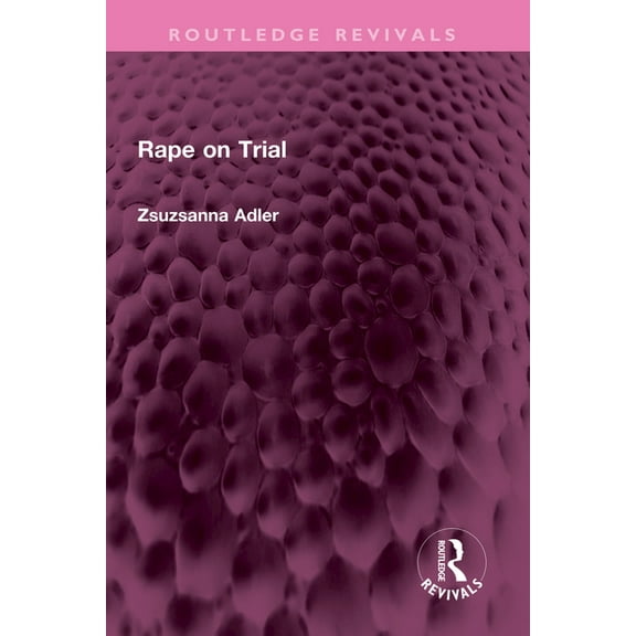 Routledge Revivals Rape on Trial, (Paperback)