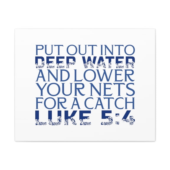 Scripture Walls Into Deep Water Luke 5:4 Waves Bible Verse Canvas Christian Wall Art Ready to Hang Unframed