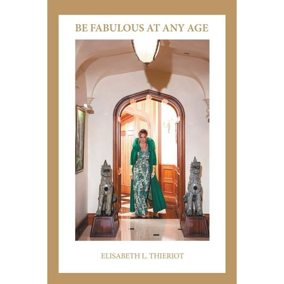 Be Fabulous at Any Age, (Paperback)