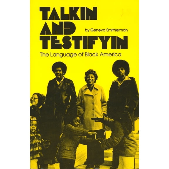 Waynebook Talkin and Testifyin: The Language of Black America (Revised), Book 0051, (Paperback)
