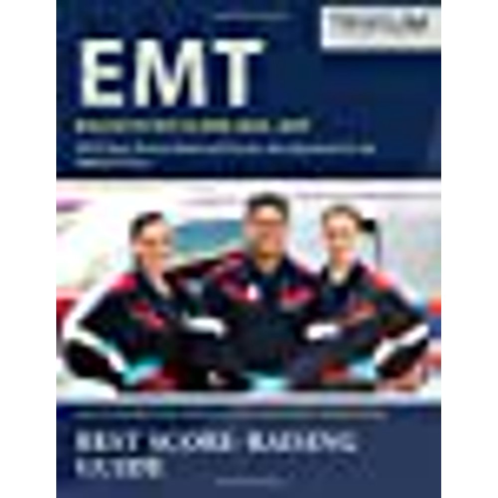 EMT Exam Study Guide 20182019 EMT Basic Review Book and Practice Test