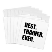 3dRose, Best Trainer Ever, fun gift for training job appreciation, black text, 6 Greeting Cards with envelopes