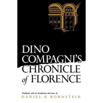 Middle Ages Dino Compagni's Chronicle of Florence, (Paperback)
