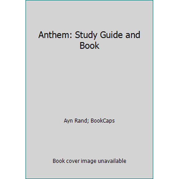 Pre-Owned Anthem: Study Guide and Book (Paperback) 1478173947 9781478173946