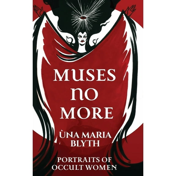 Muses No More - Portraits of Occult Women, (Hardcover)