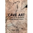 thumbnail image 1 of Pre-Owned Cave Art: A Guide to the Decorated Ice Age Caves of Europe (Paperback) 0711232571 9780711232570, 1 of 2
