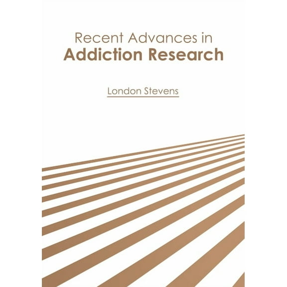 Recent Advances in Addiction Research, (Hardcover)