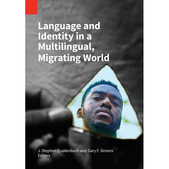 Publications in Sociolinguistics Language and Identity in a Multilingual, Migrating World, Book 9, (Paperback)