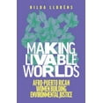 thumbnail image 3 of Decolonizing Feminisms Making Livable Worlds: Afro-Puerto Rican Women Building Environmental Justice, (Paperback), 3 of 3