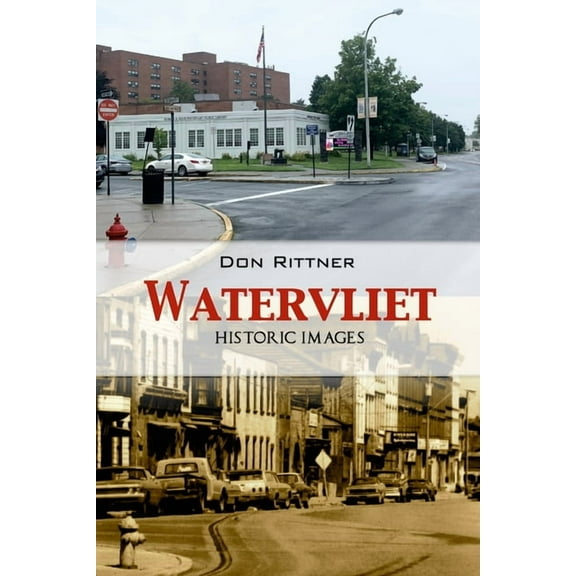 Watervliet Historic Images, (Paperback)