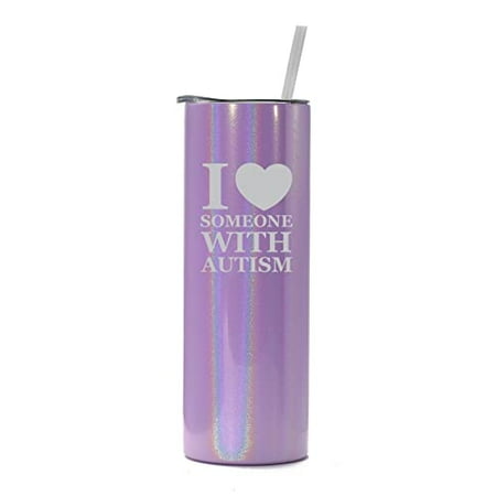

20 oz Skinny Tall Tumbler Stainless Steel Vacuum Insulated Travel Mug Cup With Straw I Love Heart Someone With Autism (Purple Iridescent Glitter)