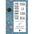 thumbnail image 1 of Libro Astrologia Para La Vida Real. Manual De Trabajo Tapa Blanda, Autor Theresa Reed, Editorial Editorial Sirio, 1 of 2