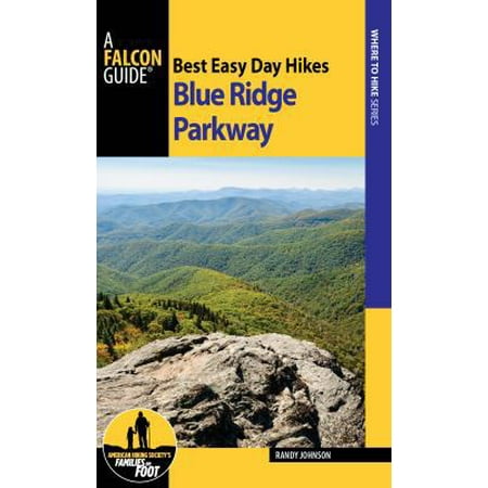 Pre-Owned Best Easy Day Hikes Blue Ridge Parkway (Paperback) 1493024620 9781493024629