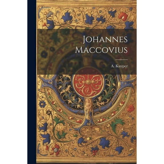 Johannes Maccovius (Paperback)