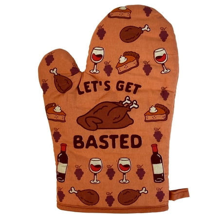 

Let s Get Basted Oven Mitt Funny Thanksgiving Wine Drinking Feast Graphic Kitchen Glove (Oven Mitts)