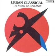 E. Bland - Urban Classical - Classical - CD