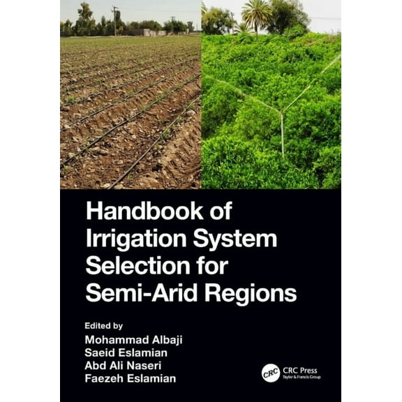 Handbook of Irrigation System Selection for Semi-Arid Regions, (Paperback)