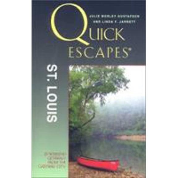 Pre-Owned Quick Escapes St. Louis: 25 Weekend Getaways from the Gateway City (Quick Escapes Series) (Paperback) 0762707992 9780762707997