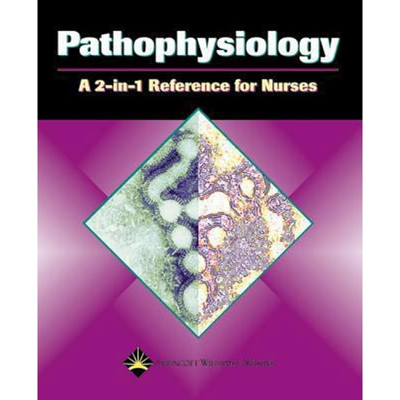Pre-Owned Pathophysiology: A 2-In-1 Reference for Nurses (Paperback) 1582553173 9781582553177