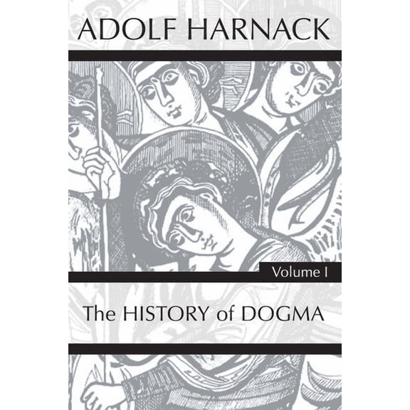 History of Dogma, Volume 1 (Paperback)