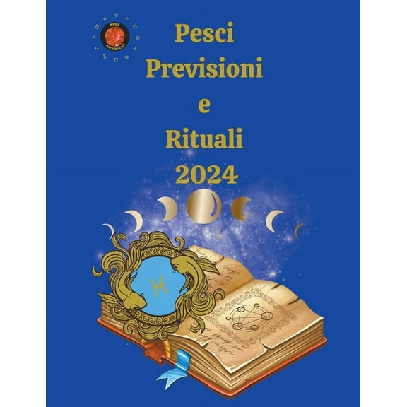 Pesci Previsioni e Rituali 2024, (Paperback)