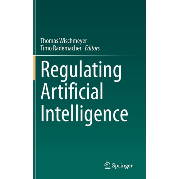 Regulating Artificial Intelligence, (Hardcover)