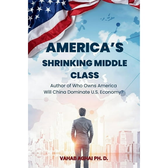 America's Shrinking Middle Class (Paperback)