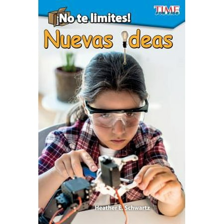 No Te Limites! Nuevas Ideas (Outside the Box : New Ideas!) (Spanish Version) (Level 2)