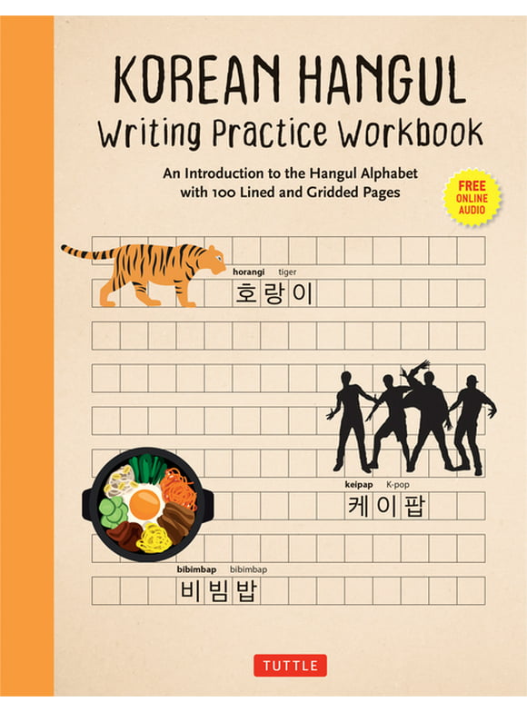 Korean Hangul Writing Practice Workbook: An Introduction to the Hangul Alphabet with 100 Pages of Blank Writing Practice Grids (Online Audio) (Paperback)