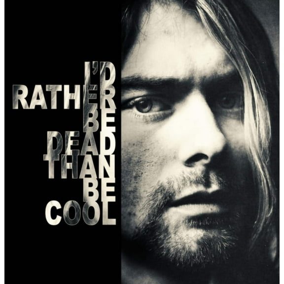 Nirvana - I Would Rather Be Dead Than Be Cool; Live At The Hollywood Rock '93 [Import] - Vinyl