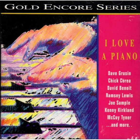I LOVE A PIANO: GRP GOLD ENCORE SERIES