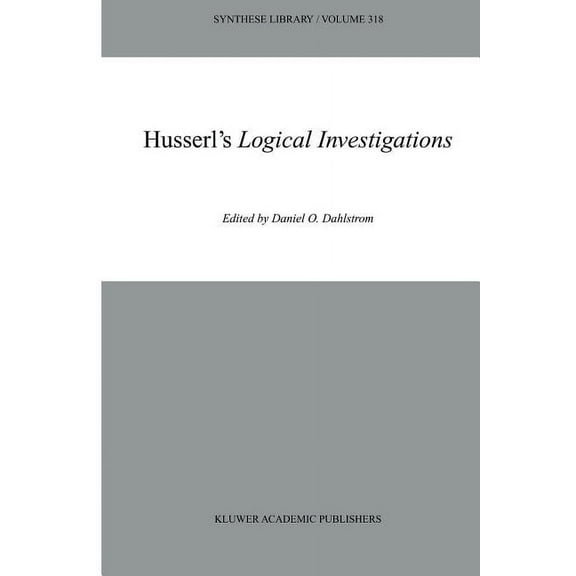 Synthese Library Husserl's Logical Investigations, Book 318, (Paperback)