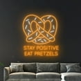 thumbnail image 3 of Handmadetneonsign Stay Positive Eat Pretzels Neon Sign, Pretzels Wall Art Decor, Bakery Wall Decor, 3 of 5