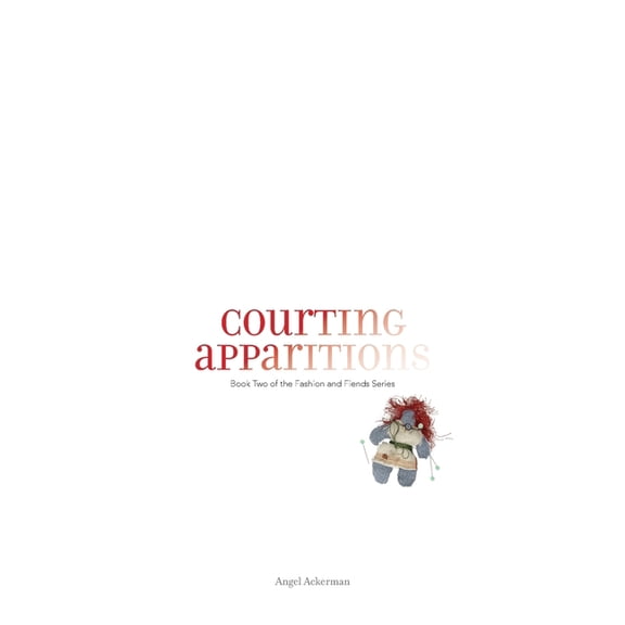 Fashion and Fiends Courting Apparitions, Book 2, (Paperback)