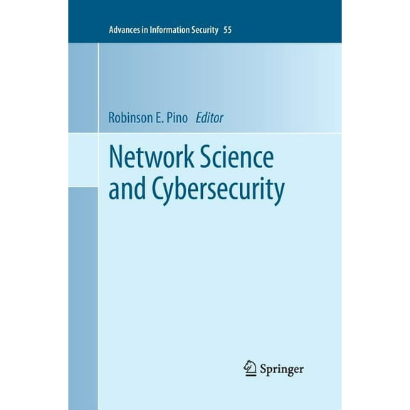 Advances in Information Security Network Science and Cybersecurity, Book 55, (Paperback)