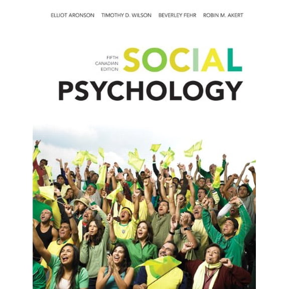 Pre-Owned Social Psychology, Fifth Canadian Edition (5th Edition) (Hardcover) 0132165392 9780132165396