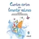 thumbnail image 1 of Cuentos Cortos Para Fomentar Valores, 1 of 2