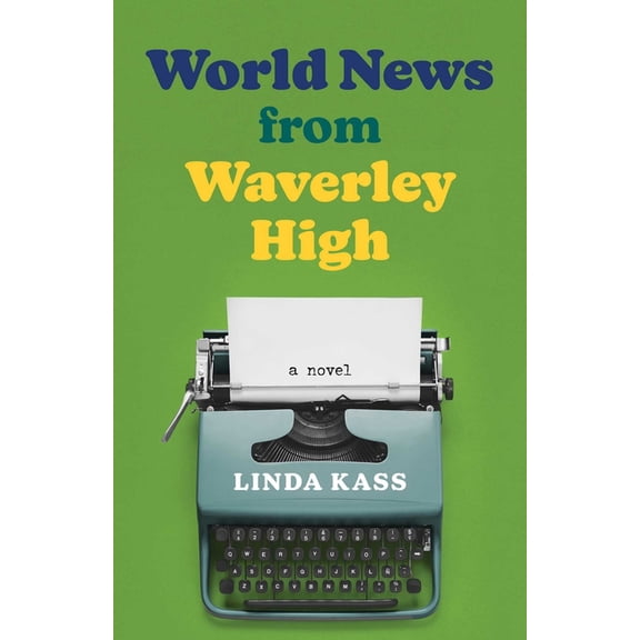 World News from Waverley High, (Hardcover)