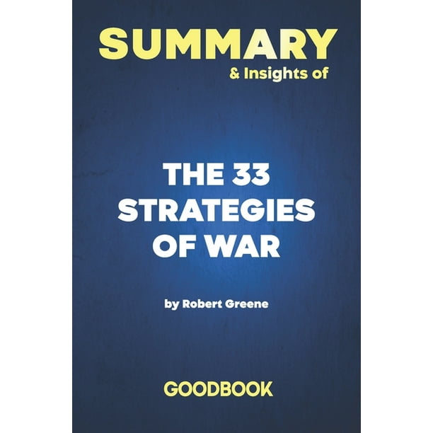 Summary & Insights of The 33 Strategies of War by Robert Greene Goodbook (Paperback) Walmart