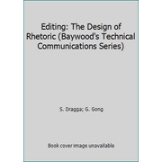 Angle View: Editing: The Design of Rhetoric (Baywood's Technical Communications Series), Used [Hardcover]