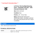 thumbnail image 2 of Left Driver Side Headlight Mounting Panel - Compatible with 2003 - 2006 Chevy Avalanche 1500 2004 2005, 2 of 2