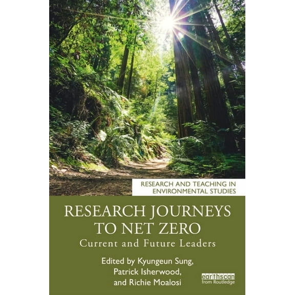 Research and Teaching in Environmental S Research Journeys to Net Zero: Current and Future Leaders, (Paperback)