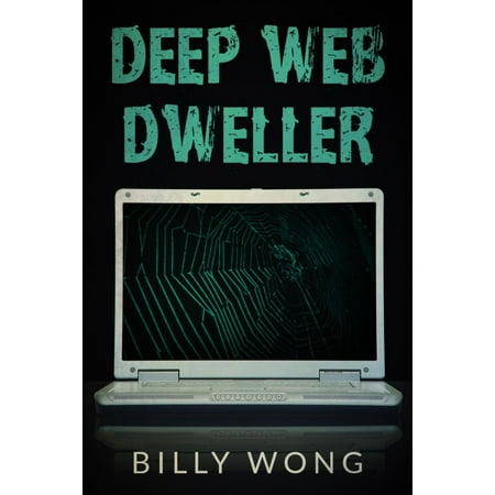 Deep Web Dweller - eBook