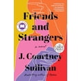 thumbnail image 1 of Pre-Owned Friends and Strangers (Paperback) 0593214749 9780593214749, 1 of 1