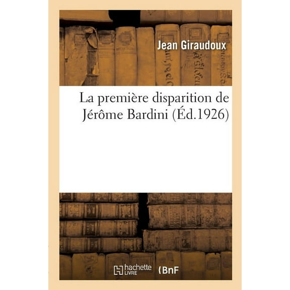 La première disparition de Jérôme Bardini (Paperback)