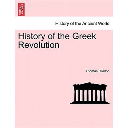 Pre-Owned History of the Greek Revolution. VOL. II (Paperback)